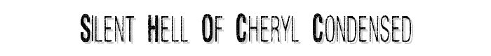 Silent Hell of Cheryl Condensed font